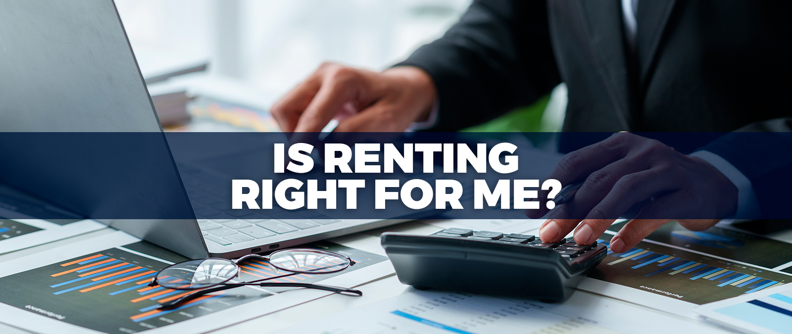 Is Renting Right for me?