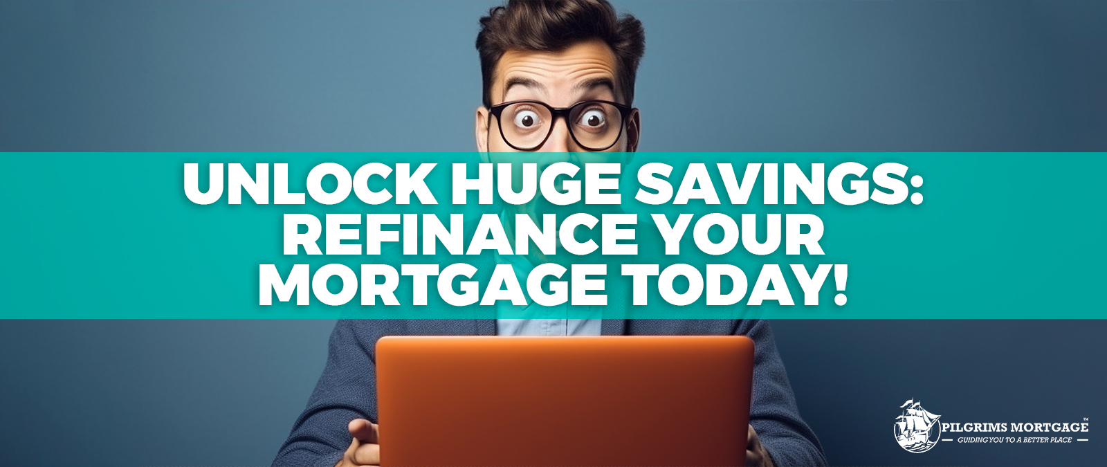 Save BIG By Refinancing Your 1