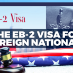 The EB-2 visa For Foreign Nationals